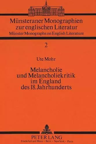 Melancholie Und Melancholiekritik Im England Des 18. Jahrhunderts cover