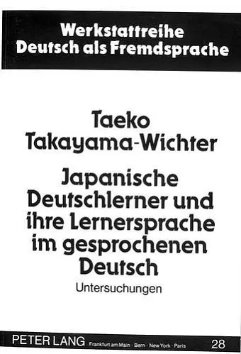 Japanische Deutschlerner Und Ihre Lernersprache Im Gesprochenen Deutsch cover