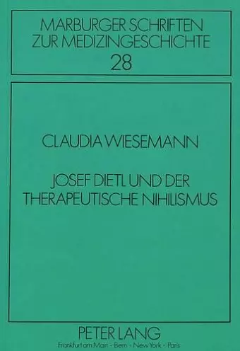 Josef Dietl Und Der Therapeutische Nihilismus cover