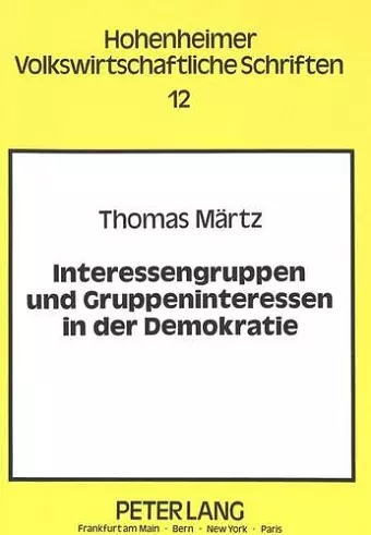 Interessengruppen Und Gruppeninteressen in Der Demokratie cover