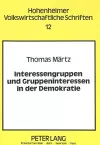 Interessengruppen Und Gruppeninteressen in Der Demokratie cover