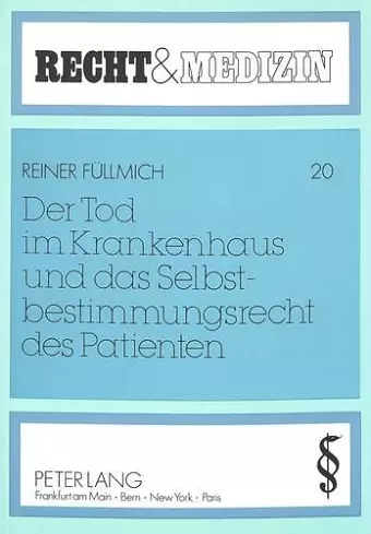 Der Tod Im Krankenhaus Und Das Selbstbestimmungsrecht Des Patienten cover