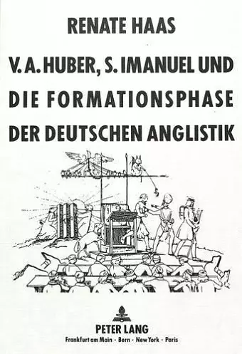 V.A. Huber, S. Imanuel Und Die Formationsphase Der Deutschen Anglistik cover