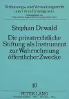 Die Privatrechtliche Stifung ALS Instrument Zur Wahrnehmung Oeffentlicher Zwecke cover