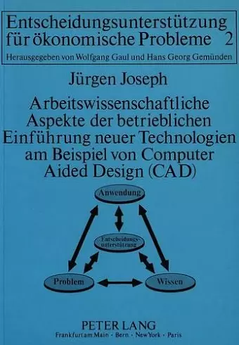 Arbeitswissenschaftliche Aspekte Der Betrieblichen Einfuehrung Neuer Technologien Am Beispiel Von Computer Aided Design (Cad) cover