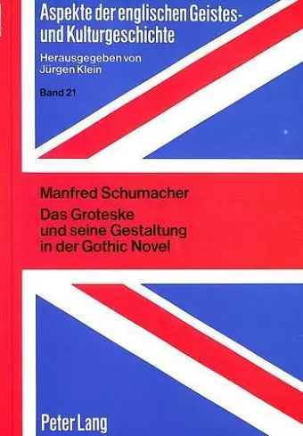 Das Groteske Und Seine Gestaltung in Der Gothic Novel cover