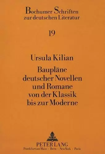 Bauplaene Deutscher Novellen Und Romane Von Der Klassik Bis Zur Moderne cover