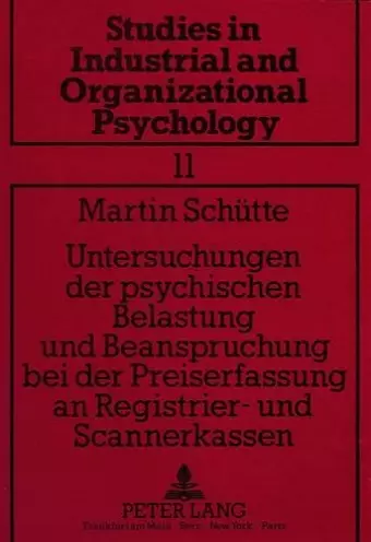 Untersuchungen Der Psychischen Belastung Und Beanspruchung Bei Der Preiserfassung an Registrier- Und Scannerkassen cover