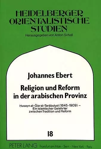 Religion Und Reform in Der Arabischen Provinz cover