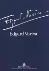 Edgard Varèse 1883-1965: Dokumente Zu Leben Und Werk cover