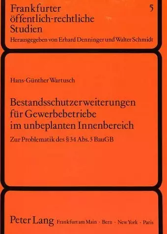 Bestandsschutzerweiterungen Fuer Gewerbebetriebe Im Unbeplanten Innenbereich cover