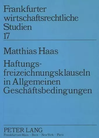 Haftungsfreizeichnungsklauseln in Allgemeinen Geschaeftsbedingungen cover