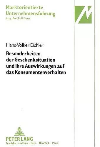 Besonderheiten Der Geschenksituation Und Ihre Auswirkungen Auf Das Konsumentenverhalten cover