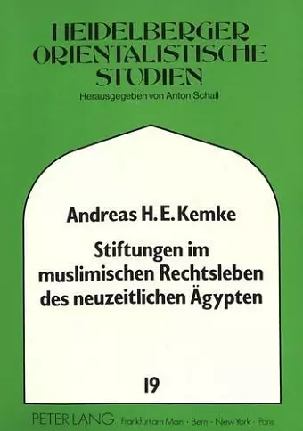 Stiftungen Im Muslimischen Rechtsleben Des Neuzeitlichen Aegypten cover