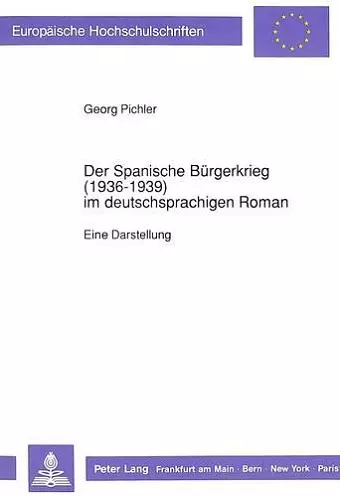 Der Spanische Buergerkrieg (1936-1939) Im Deutschsprachigen Roman cover