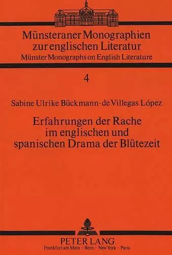 Erfahrungen Der Rache Im Englischen Und Spanischen Drama Der Bluetezeit cover