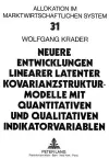 Neuere Entwicklungen Linearer Latenter Kovarianzstrukturmodelle Mit Quantitativen Und Qualitativen Indikatorvariablen cover