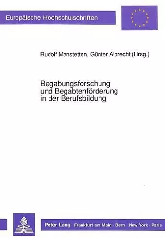 Begabungsforschung Und Begabtenfoerderung in Der Berufsbildung cover