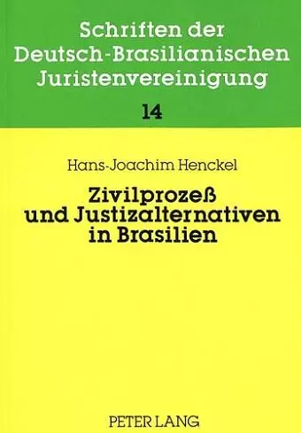 Zivilprozeß Und Justizalternativen in Brasilien cover