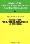 Zivilprozeß Und Justizalternativen in Brasilien cover