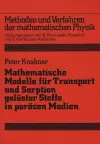 Mathematische Modelle Fuer Transport Und Sorption Geloester Stoffe in Poroesen Medien cover