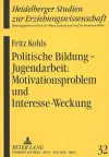 Politische Bildung - Jugendarbeit: Motivationsproblem Und Interesse-Weckung cover