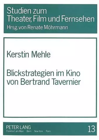 Blickstrategien Im Kino Von Bertrand Tavernier cover