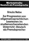 Zur Progression Von Allgemeinsprachlichen Lesetexten Im Studienvorbereitenden Unterricht «Deutsch ALS Fremdsprache» cover