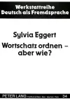 Wortschatz Ordnen - Aber Wie? cover