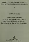 Publikationsformen ALS Verbindendes Element Buch- Und Einzelwissenschaftlicher Forschung an Slavischen Beispielen cover