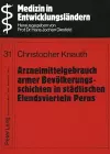 Arzneimittelgebrauch Armer Bevoelkerungsschichten in Staedtischen Elendsvierteln Perus cover