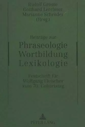 Beitraege Zur Phraseologie - Wortbildung - Lexikologie cover