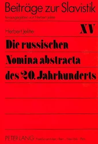 Die Russischen Nomina Abstracta Des 20. Jahrhunderts cover