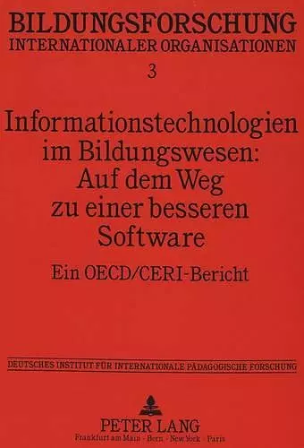 Informationstechnologien Im Bildungswesen: Auf Dem Weg Zu Einer Besseren Software cover