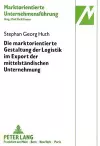 Die Marktorientierte Gestaltung Der Logistik Im Export Der Mittelstaendischen Unternehmung cover