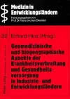 Geomedizinische Und Biogeographische Aspekte Der Krankheitsverbreitung Und Gesundheitsversorgung in Industrie- Und Entwicklungslaendern cover