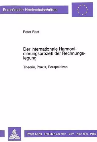 Der Internationale Harmonisierungsprozeß Der Rechnungslegung cover