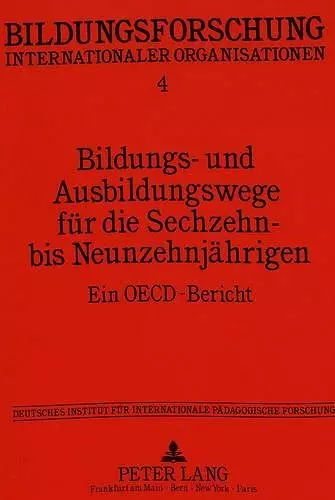 Bildungs- Und Ausbildungswege Fuer Die Sechzehn- Bis Neunzehnjaehrigen cover