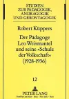 Der Paedagoge Leo Weismantel Und Seine «Schule Der Volkschaft» (1928-1936) cover