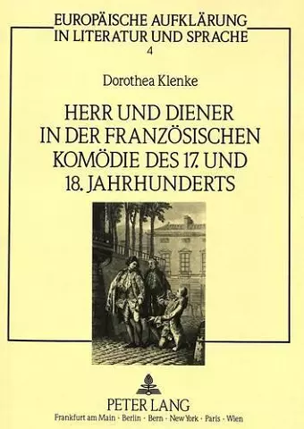 Herr Und Diener in Der Franzoesischen Komoedie Des Siebzehnten Und Achtzehnten Jahrhunderts cover