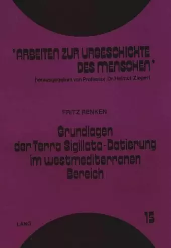 Grundlagen Der Terra Sigillata-Datierung Im Westmediterranen Bereich cover