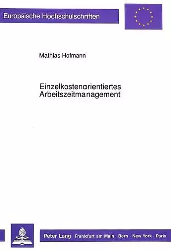 Einzelkostenorientiertes Arbeitszeitmanagement cover