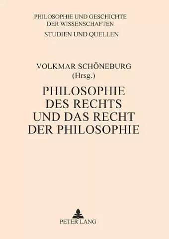 Philosophie des Rechts und das Recht der Philosophie cover