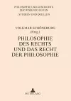 Philosophie des Rechts und das Recht der Philosophie cover