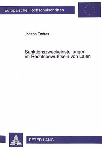 Sanktionszweckeinstellungen Im Rechtsbewußtsein Von Laien cover
