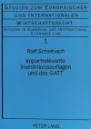 Importrelevante Investitionsauflagen Und Das GATT cover