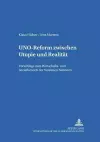 Uno-Reform Zwischen Utopie Und Realitaet cover