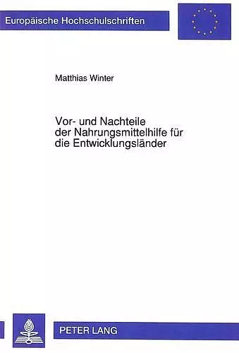 Vor- Und Nachteile Der Nahrungsmittelhilfe Fuer Die Entwicklungslaender cover