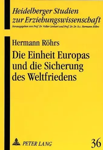 Die Einheit Europas Und Die Sicherung Des Weltfriedens cover