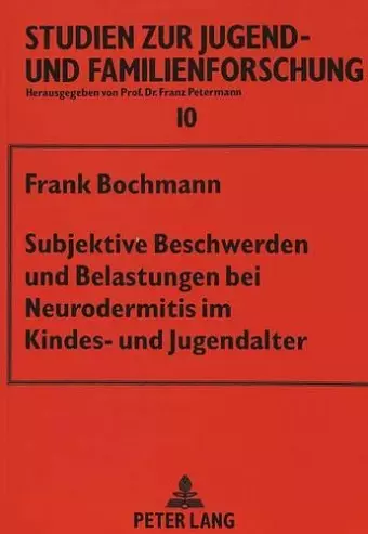 Subjektive Beschwerden Und Belastungen Bei Neurodermitis Im Kindes- Und Jugendalter cover